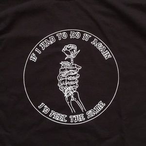 If I Had To Do It Again. T-shirt
